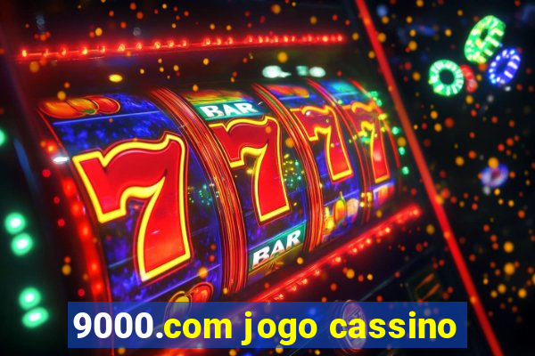 9000.com jogo cassino